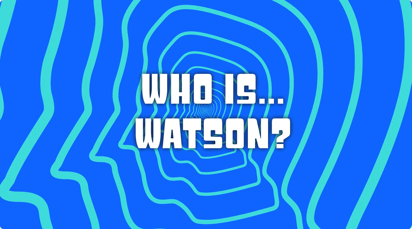 Who is Watson? The Day AI Went Prime Time